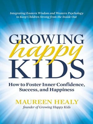 cover image of Growing Happy Kids
